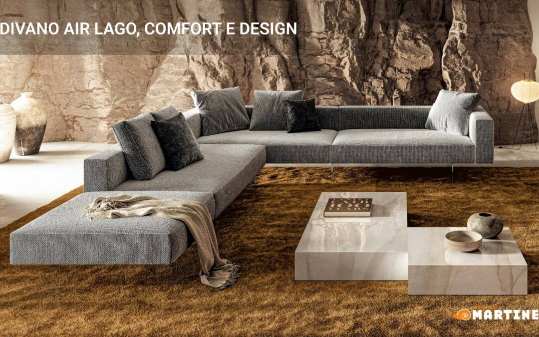 Divano Air LAGO: un’occasione di comfort e design per il tuo relax